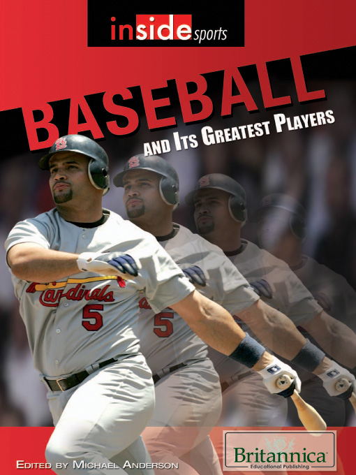 Title details for Baseball and Its Greatest Players by Britannica Educational Publishing - Wait list